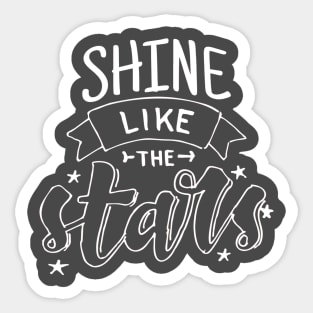 Shine Like The Stars Sticker